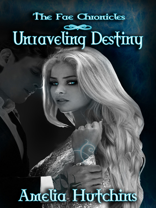 Title details for Unraveling Destiny by Amelia Hutchins - Wait list